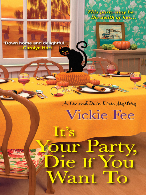 Title details for It's Your Party, Die If You Want To by Vickie Fee - Available
